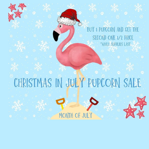 Christmas in July Pupcorn Sale poster